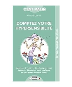 Domptez votre hypersensibilité, c'est malin, pièce